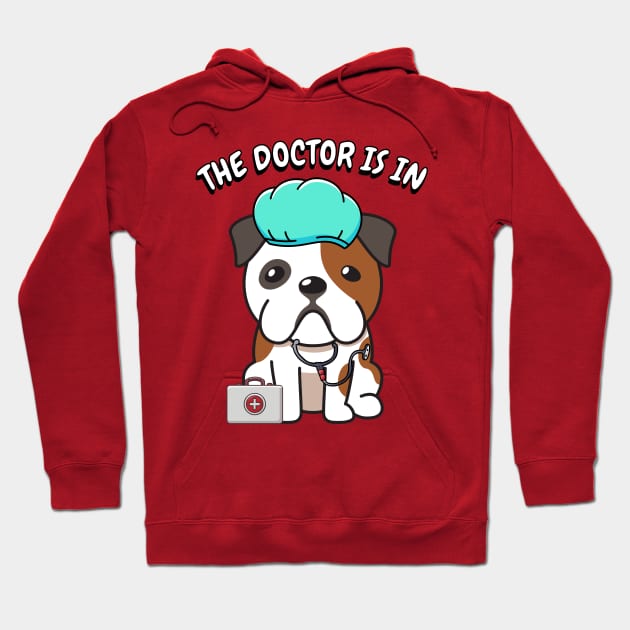 Cute bulldog is a doctor Hoodie by Pet Station